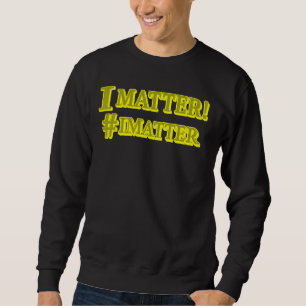 "Ich bin wichtig!" Niedliches Ausdrucksdesign. Jet Sweatshirt