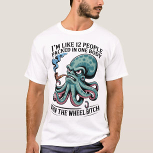Ich bin wie 12 Leute, die in einer Körperspinne ve T-Shirt