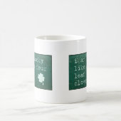 Ich bin wie A vierblättriges Kleeblatt glücklich Kaffeetasse (Mittel)