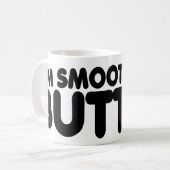 Ich bin wie Butter glatt Kaffeetasse (Vorderseite Links)