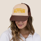 Ich bin wie Butter glatt Truckerkappe (Beispiel)
