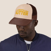 Ich bin wie Butter glatt Truckerkappe (Beispiel)