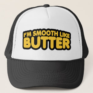 Ich bin wie Butter glatt Truckerkappe
