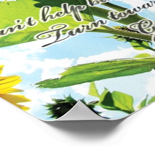 Ich bin wie die Sonnenblume Poster (Ecke)