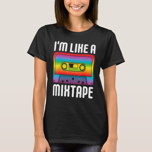 ICH BIN WIE EIN MIXTAPE Rainbow LGBT Gay Pride Mon T-Shirt (Vorderseite)