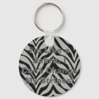 Ich bin wie ein Zebra, ich kann meinen Stri nicht  Schlüsselanhänger