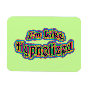 Ich bin wie Hypnotized Magnet