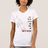 Ich bin wie mein Kaffee, dunkel, bitter und zu hei T-Shirt (Vorderseite)