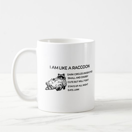 Ich bin wie Raccoon Kaffeetasse (Links)
