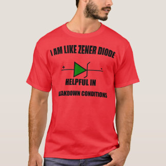ICH BIN WIE ZENER DIODE HILFREICHE AUFSCHLÜSSELUNG T-Shirt