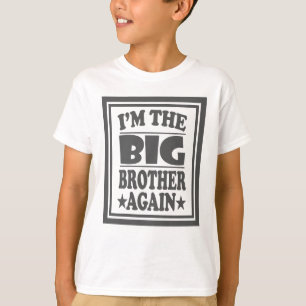 Ich bin wieder der große Bruder T - Shirt Ältere