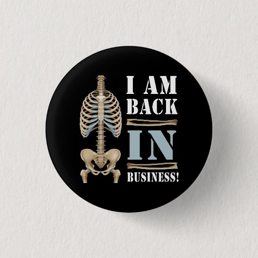 Ich bin wieder in Business Back Operation Scoliose Button (Vorderseite)