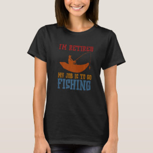 Ich bin wieder müde, meine Aufgabe ist es, Fischfa T-Shirt