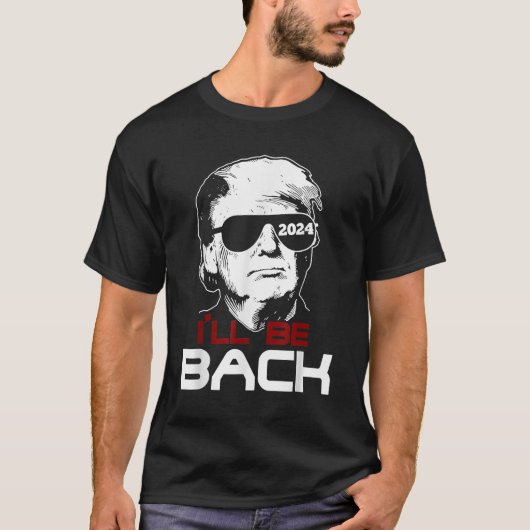 Ich bin wieder zurück Trump 2024 T - Shirt (Vorderseite)