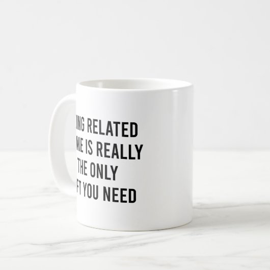 Ich bin wirklich das einzige Geschenk, das du brau Kaffeetasse (Vorderseite Links)