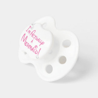 Ich bin wirklich ein Meerjungfrau-Entwurf Schnuller