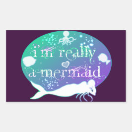 Ich bin wirklich eine Meerjungfrau Rechteckiger Aufkleber
