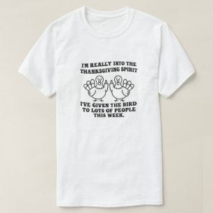 Ich bin wirklich in den Erntedank-Geist, den ich g T-Shirt
