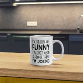 Ich bin wirklich nicht lustig - sarkastische Relai Kaffeetasse