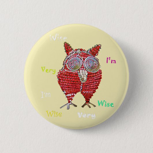 Ich bin wirklich weise Owl Button Button (Vorderseite)