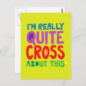 Ich bin wirklich ziemlich kreuz darüber postkarte (Vorne/Hinten)
