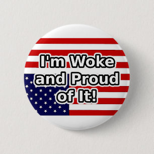 Ich bin woke und stolz darauf button