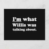 ICH BIN, WOÜBER WILLIS SPRACH. POSTKARTE (Vorderseite)