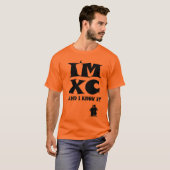 Ich bin XC und ich kenne es: Cross Country-Betrieb T-Shirt (Vorne ganz)