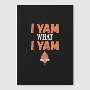 Ich bin Yam, was ich Yam Erntedankfest Truthahn Ta Magnetkarte