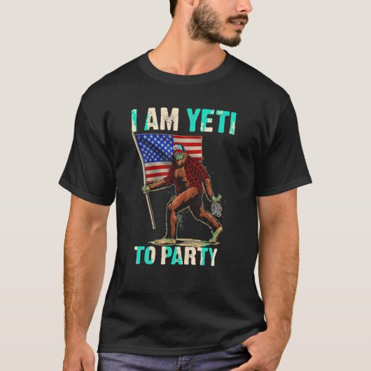 Ich bin Yeti bis Party 4. Juli Funny Bigfoot Bier T-Shirt (Vorderseite)