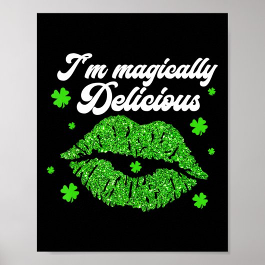Ich bin zauberhaft köstlich St. Patrick Day Poster (Vorne)