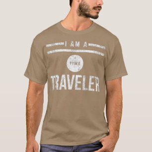 Ich bin Zeitreisender T-Shirt