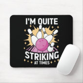 Ich bin ziemlich beeindruckend, manchmal Bowling L Mousepad (Mit Mouse)