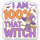 Ich bin zu 100% jener HexenkHalloween-Spaß Aufkleber (Vorderseite)