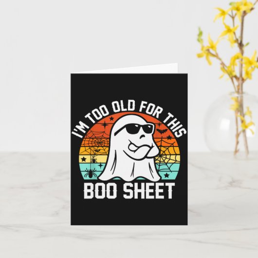 Ich bin zu alt für dieses Boo-Blatt Lustiger Geist Karte (Gelbe Blume)
