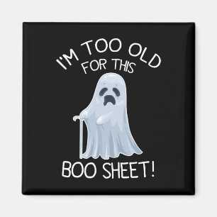 Ich bin zu alt für dieses Bootschild, das zu Hallo Magnet