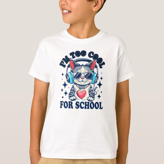 Ich bin zu Cool für die Schule | Modern Cat Funny T-Shirt (Vorderseite)