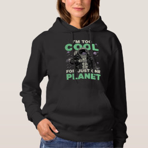 Ich bin zu cool für nur einen Planeten Hoodie