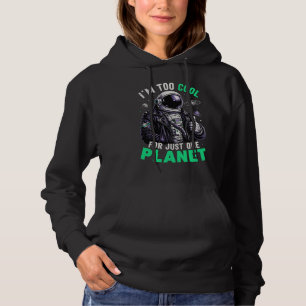 Ich bin zu cool für nur einen Planeten Hoodie