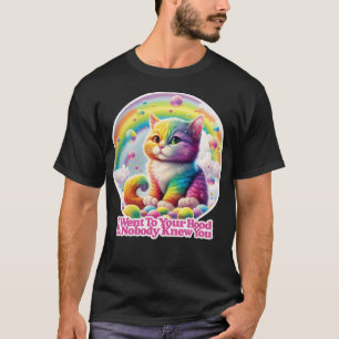 Ich bin zu deiner Wohnung gegangen, und niemand ha T-Shirt
