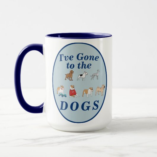 "Ich bin zu den Hunden gegangen" Dog Lover Geschen Tasse (Links)