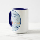 "Ich bin zu den Hunden gegangen" Dog Lover Geschen Tasse (Vorderseite Links)