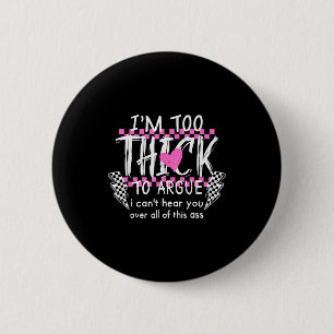 Ich bin zu dick zum Streiten, ich kann dich über a Button