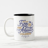 Ich bin zu gut, um erwachsene Kinder zu haben Zweifarbige Tasse (Links)