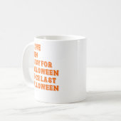 Ich bin zu Halloween fertig Kaffeetasse (Vorderseite Links)