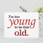 Ich bin zu jung, um diese alte lustige Idee vom Al Karte (Stehend Vorderseite)