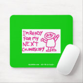 Ich bin zu meinem folgenden Colonoscopy - Mousepad (Mit Mouse)