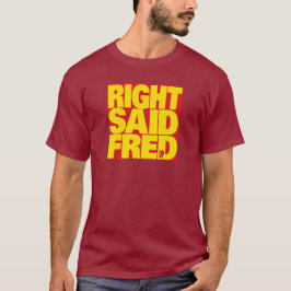 "Ich bin zu sexy" von Right sagte Fred - Iconic T-Shirt