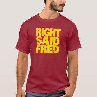 "Ich bin zu sexy" von Right sagte Fred - Iconic T-Shirt