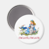 Ich bin zu spät, ich komme zu spät für ein sehr wi magnet (Vorderseite/Rückseite)